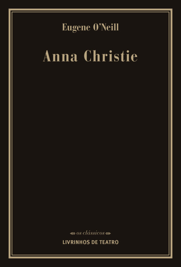 ANNA CHRISTIE De Eugene O’Neill