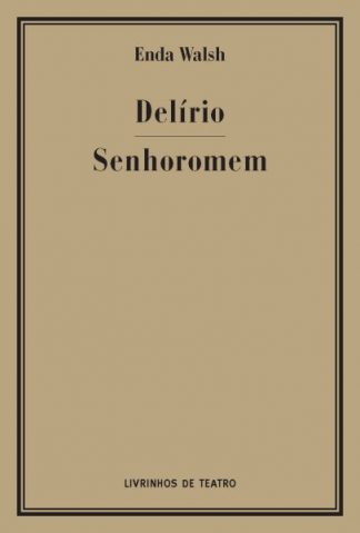 DELÍRIO / SENHOROMEM