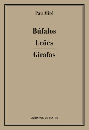 BÚFALOS/ LEÕES/ GIRAFAS