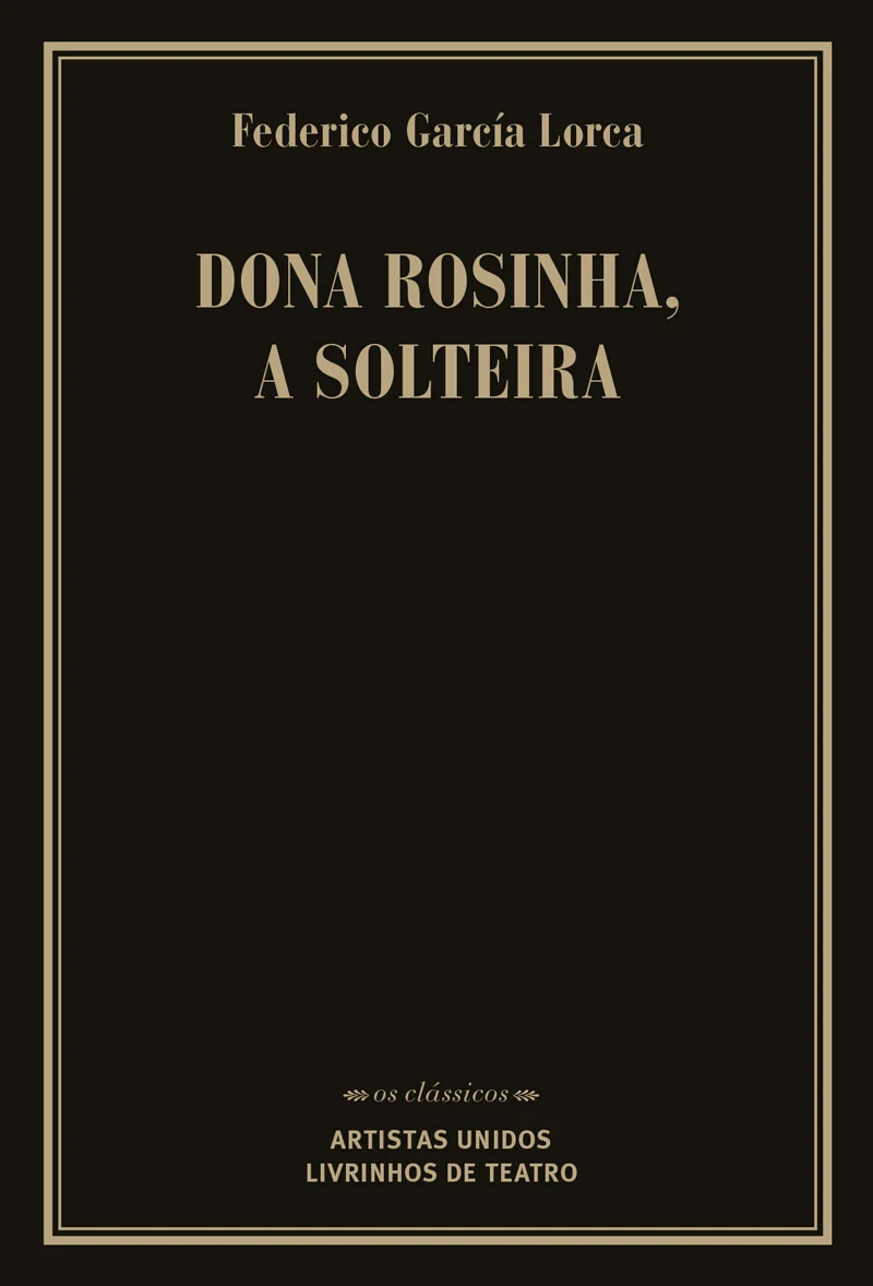 DONA ROSINHA, A SOLTEIRA