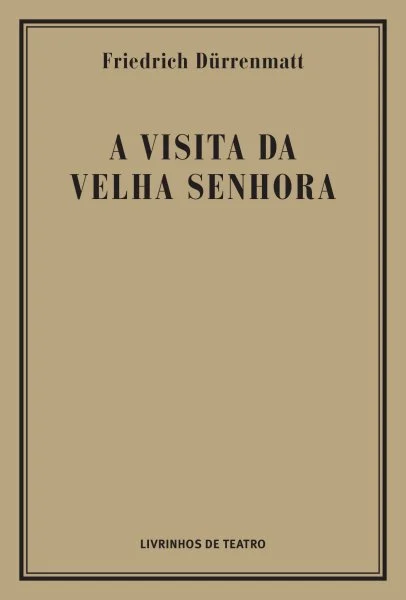 A VISITA DA VELHA SENHORA 1 A VISITA DA VELHA SENHORA