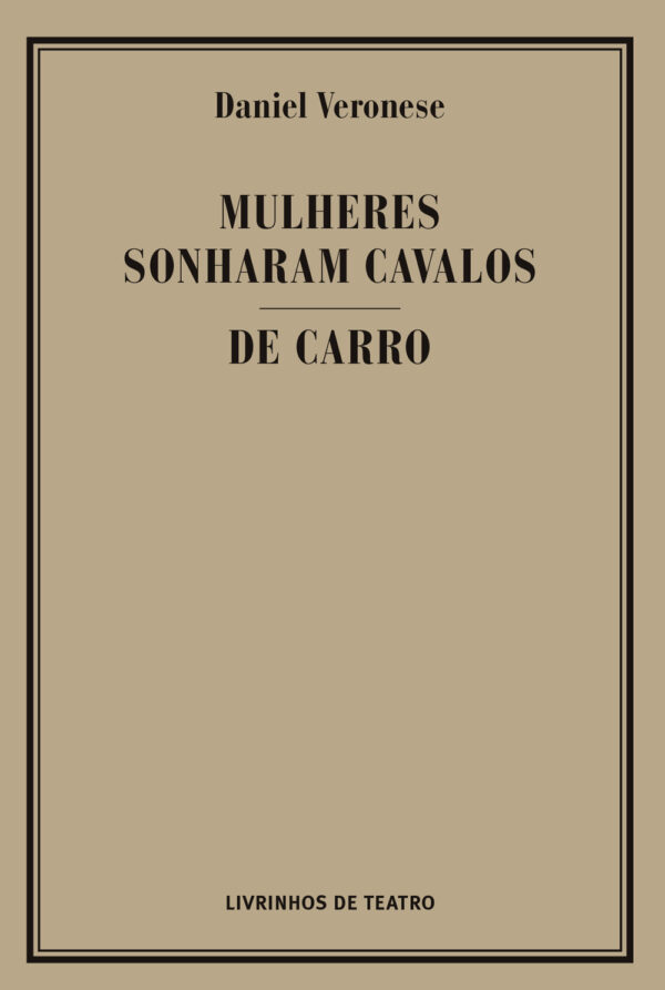 MULHERES SONHARAM CAVALOS / DE CARRO
