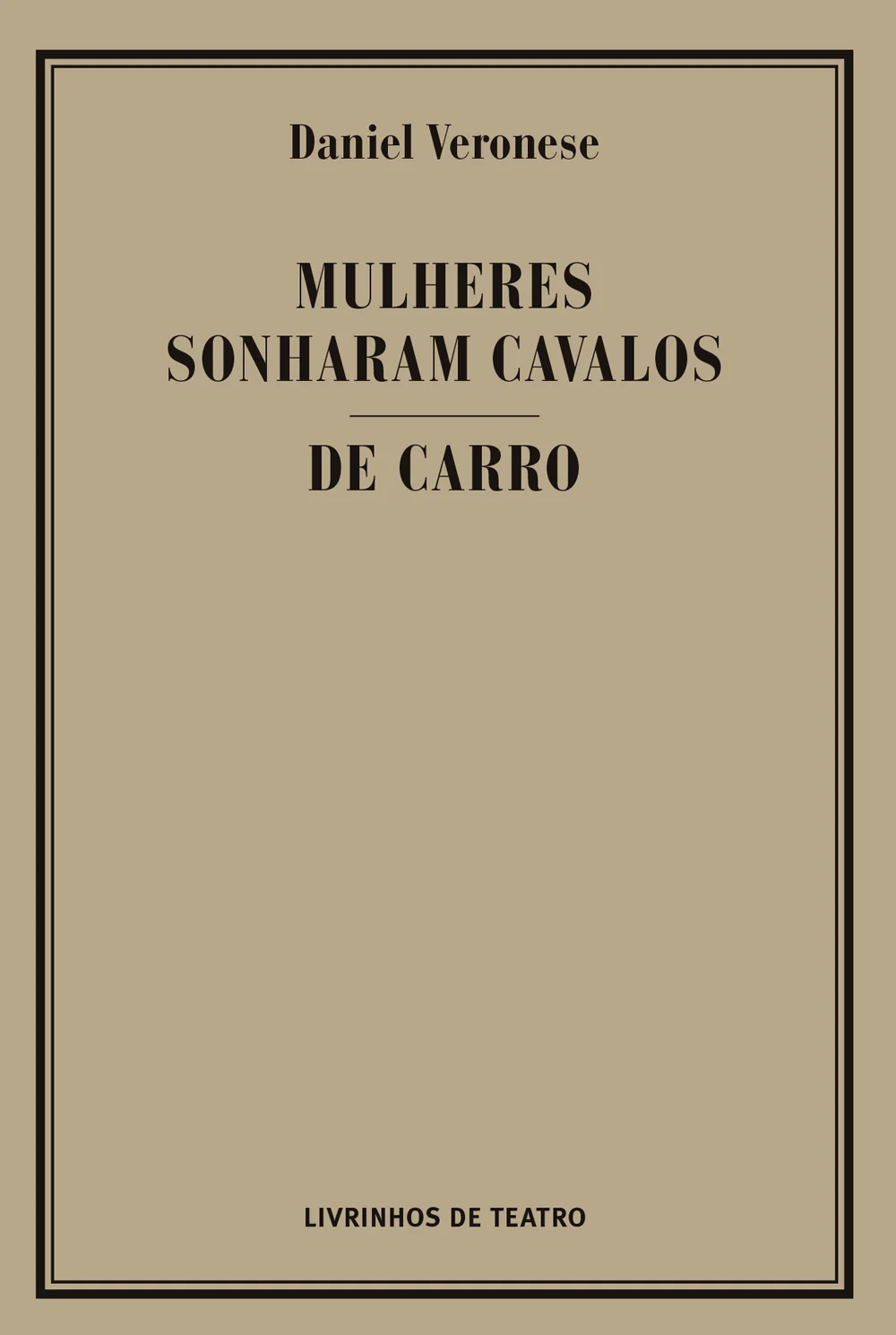 K 112 Veronese MULHERES SONHARAM CAVALOS / DE CARRO