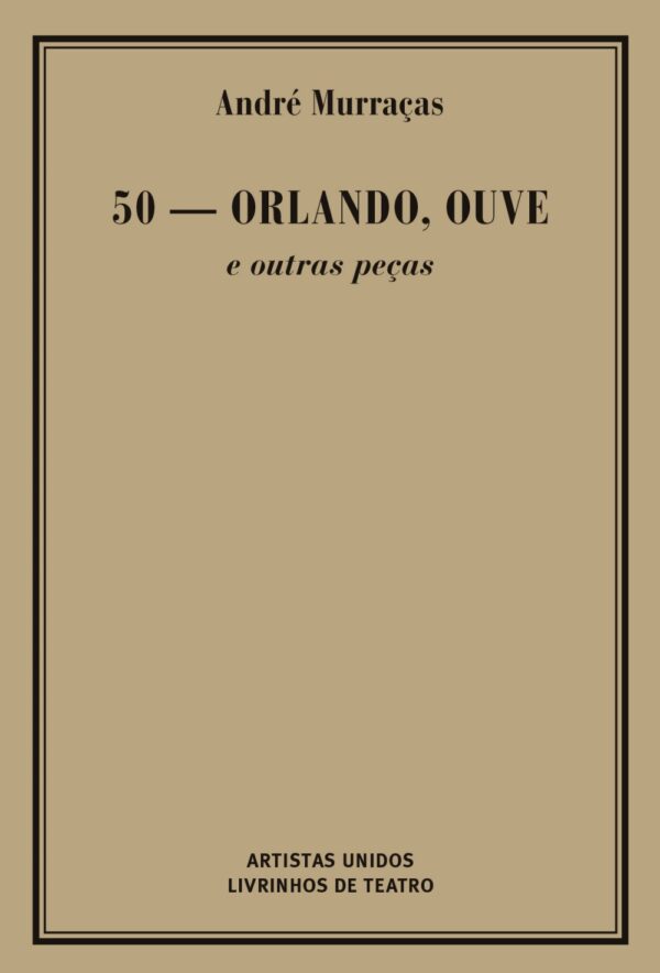 50 – ORLANDO, OUVE E OUTRAS PEÇAS