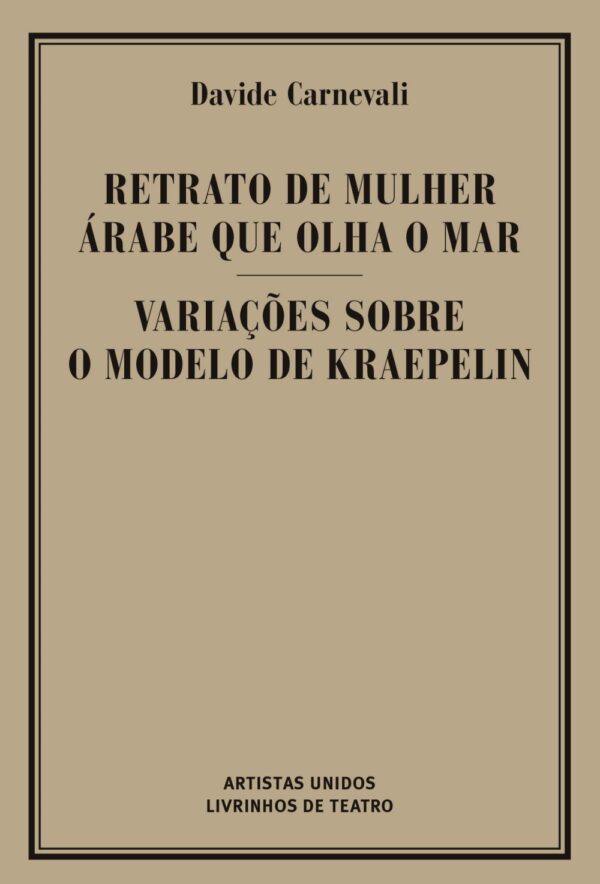 RETRATO DE MULHER ÁRABE QUE OLHA O MAR / VARIAÇÕES SOBRE O MODELO DE KRAEPELIN