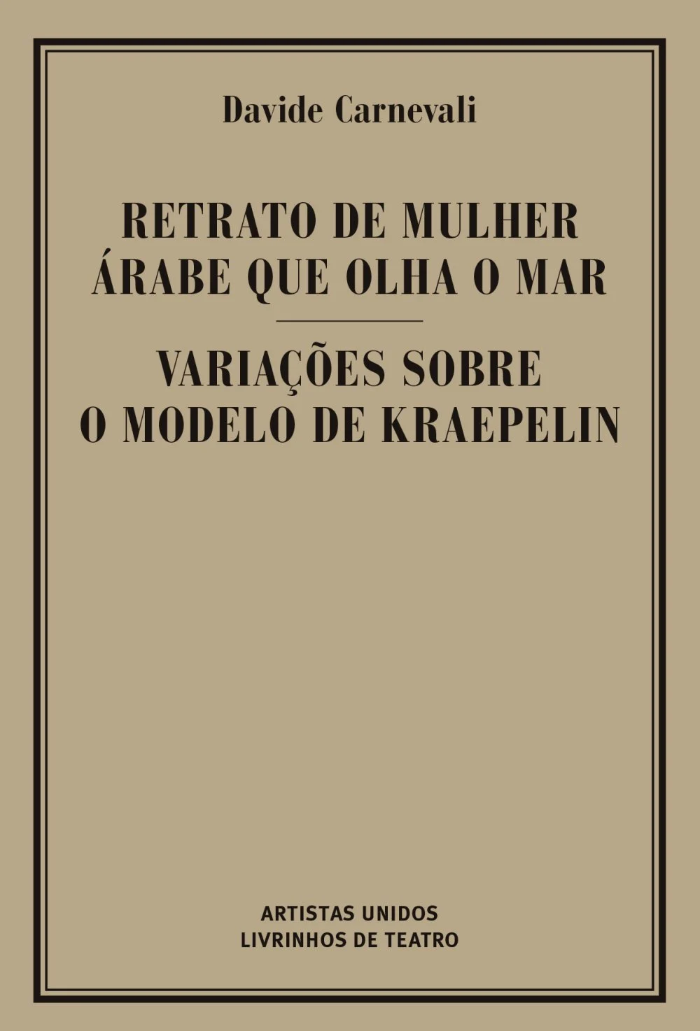 RETRATO DE MULHER ÁRABE QUE OLHA O MAR / VARIAÇÕES SOBRE O MODELO DE KRAEPELIN
