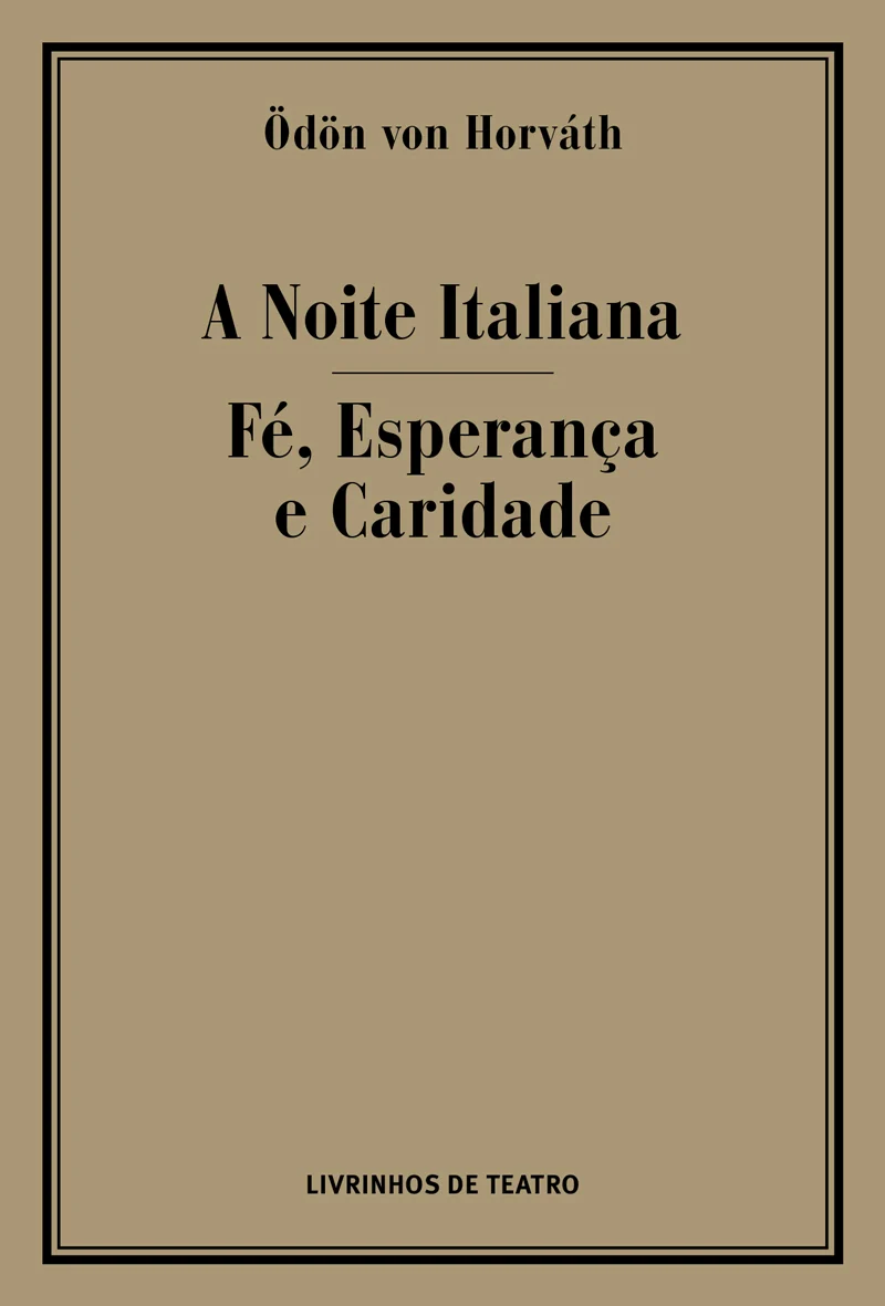 A NOITE ITALIANA/ FÉ, ESPERANÇA E CARIDADE