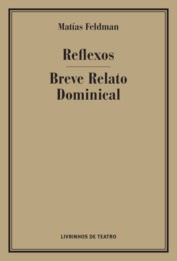 REFLEXOS / BREVE RELATO DOMINICAL