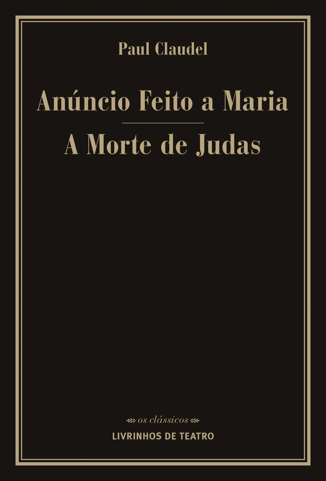 ANÚNCIO FEITO A MARIA / A MORTE DE JUDAS