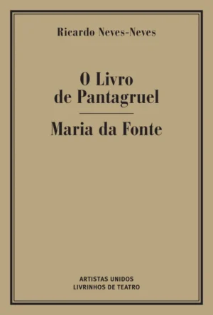O LIVRO DE PANTAGRUEL / MARIA DA FONTE