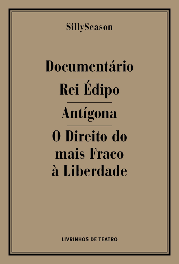 DOCUMENTÁRIO/ REI ÉDIPO/ ANTÍGONA/ O DIREITO DO MAIS FRACO À LIBERDADE