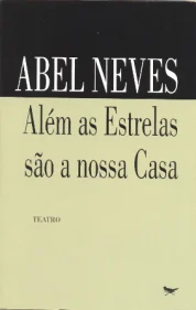ALÉM AS ESTRELAS SÃO A NOSSA CASA