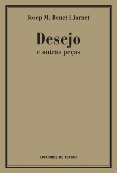 DESEJO E OUTRAS PEÇAS