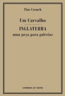 UM CARVALHO / INGLATERRA - UMA PEÇA PARA GALERIAS