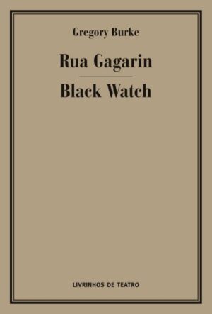 RUA GAGARIN / BLACK WATCH