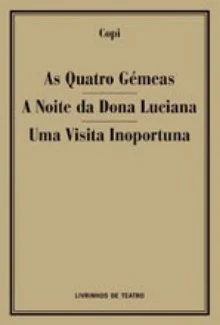 AS QUATRO GÉMEAS / A NOITE DA SRA. LUCIANA / UMA VISITA INOPORTUNA