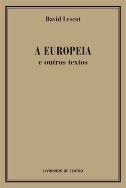 A EUROPEIA E OUTROS TEXTOS