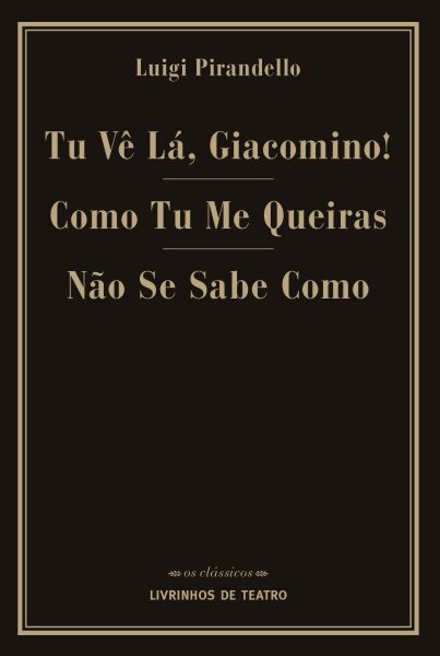 TU VÊ LA, GIACOMINO! / COMO TU ME QUEIRAS / NÃO SE SABE COMO
