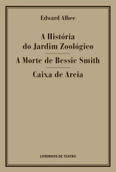 capa90 A HISTÓRIA DO JARDIM ZOOLÓGICO / A MORTE DE BESSIE SMITH / CAIXA DE AREIA