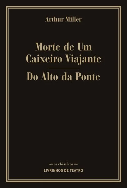MORTE DE UM CAIXEIRO VIAJANTE / DO ALTO DA PONTE 1 MORTE DE UM CAIXEIRO VIAJANTE / DO ALTO DA PONTE
