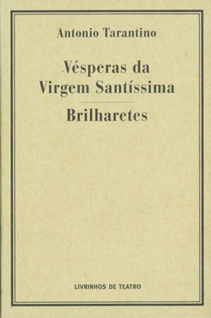 VÉSPERAS DA VIRGEM SANTISSIMA / BRILHARETES