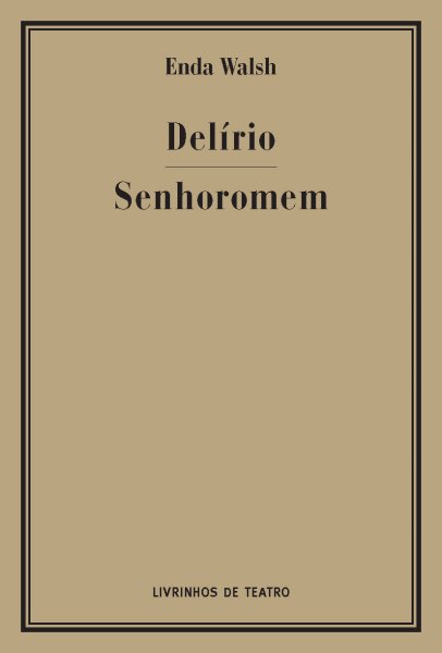 DELÍRIO / SENHOROMEM