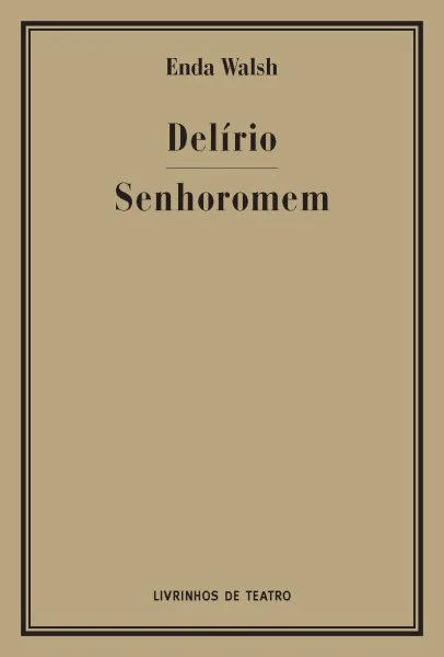 DELÍRIO / SENHOROMEM