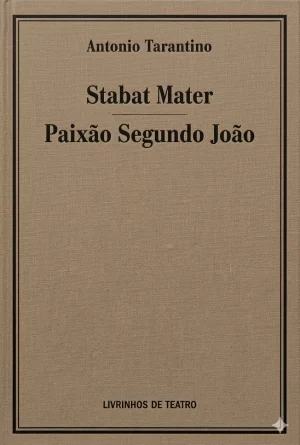STABAT MATER / PAIXÃO SEGUNDO JOÃO