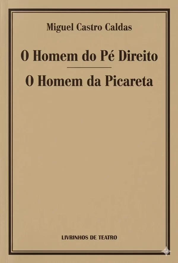 O HOMEM DO PÉ DIREITO / O HOMEM DA PICARETA