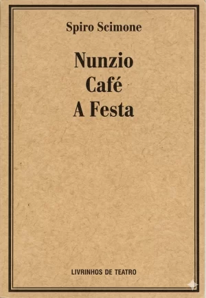 NUNZIO / CAFÉ / A FESTA