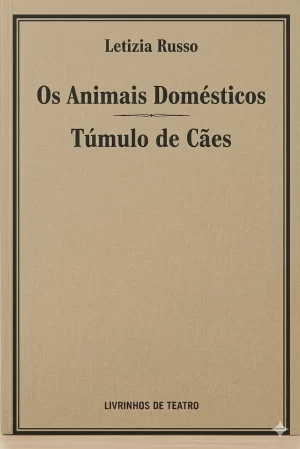 OS ANIMAIS DOMÉSTICOS / TÚMULO DE CÃES