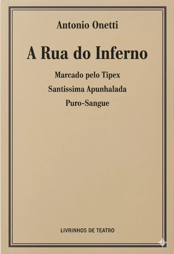 A RUA DO INFERNO / MARCADO PELO TIPEX / SANTÍSSIMA APUNHALADA / PURO-SANGUE