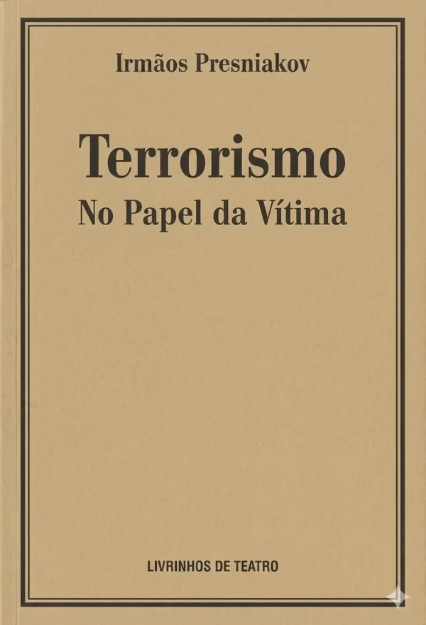 TERRORISMO / NO PAPEL DA VÍTIMA