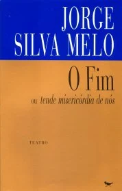 O FIM, OU TENDE MISERICÓRDIA DE NÓS