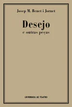 Read more about the article DESEJO E OUTRAS PEÇAS