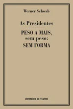 Read more about the article AS PRESIDENTES e PESO A MAIS, SEM PESO: SEM FORMA