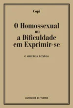 Read more about the article O HOMOSSEXUAL ou A DIFICULDADE EM EXPRIMIR-SE e outros textos