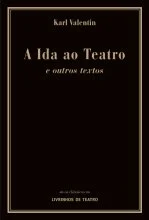 Read more about the article A IDA AO TEATRO E OUTROS TEXTOS