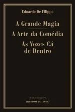 Read more about the article A GRANDE MAGIA / A ARTE DA COMÉDIA / AS VOZES CÁ DE DENTRO