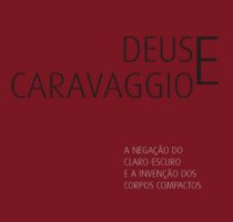 Read more about the article Lançamento de “Deus e Caravaggio” de Carlos Vidal