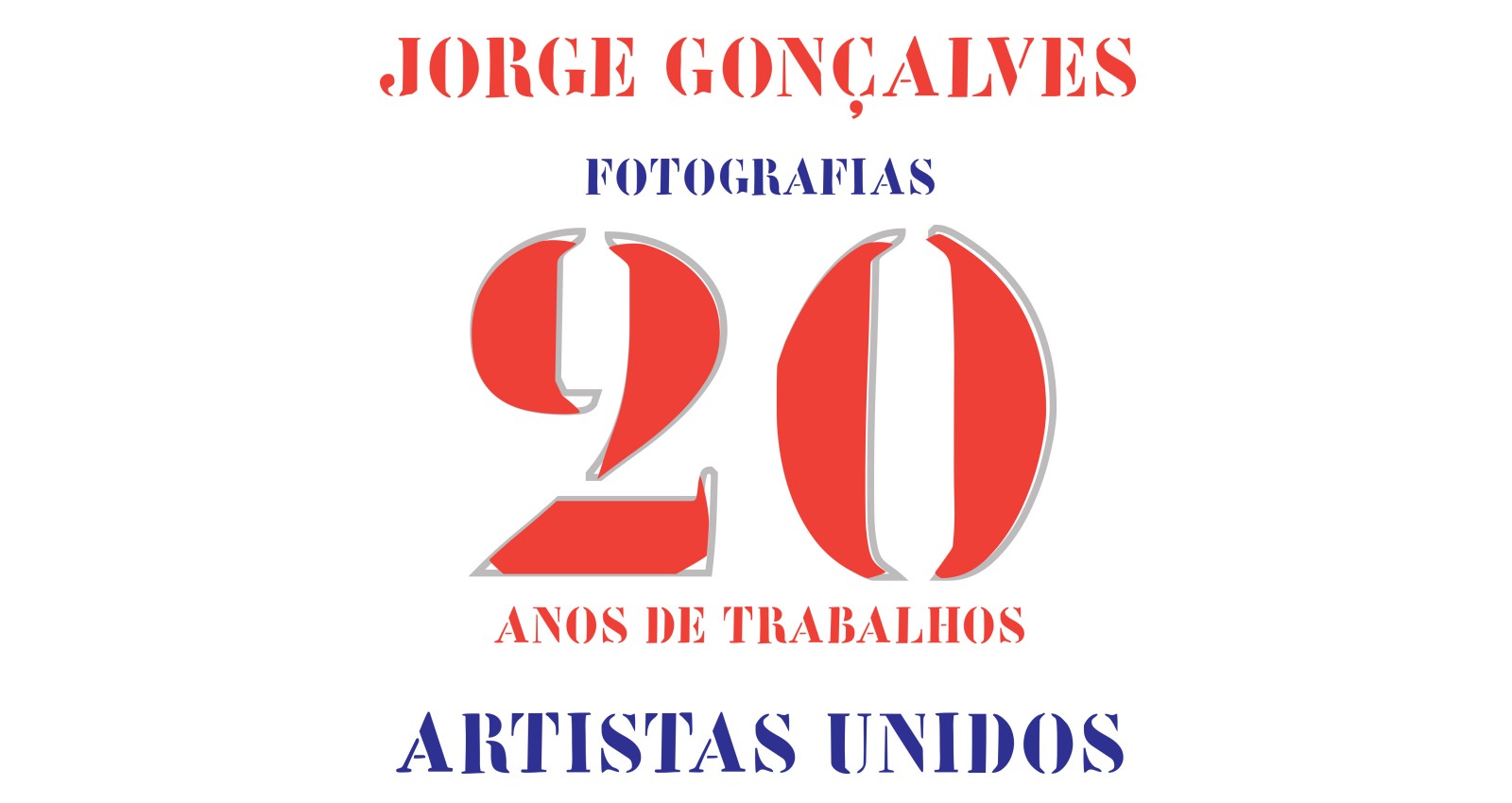 Read more about the article Lançamento “Jorge Gonçalves, 20 Anos de Trabalhos – Fotografia, Artistas Unidos”