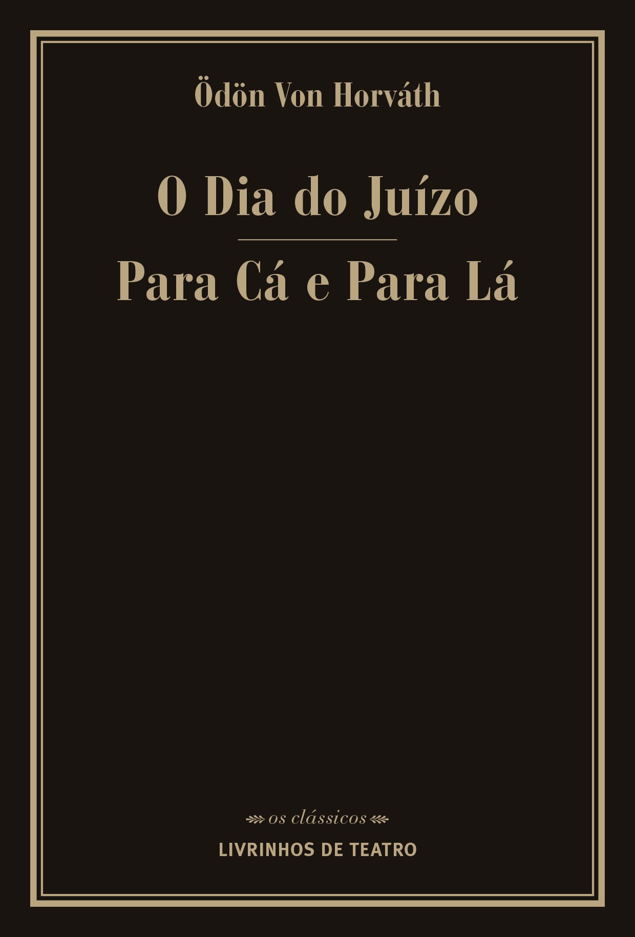 Read more about the article O DIA DO JUÍZO / PARA CÁ E PARA LÁ